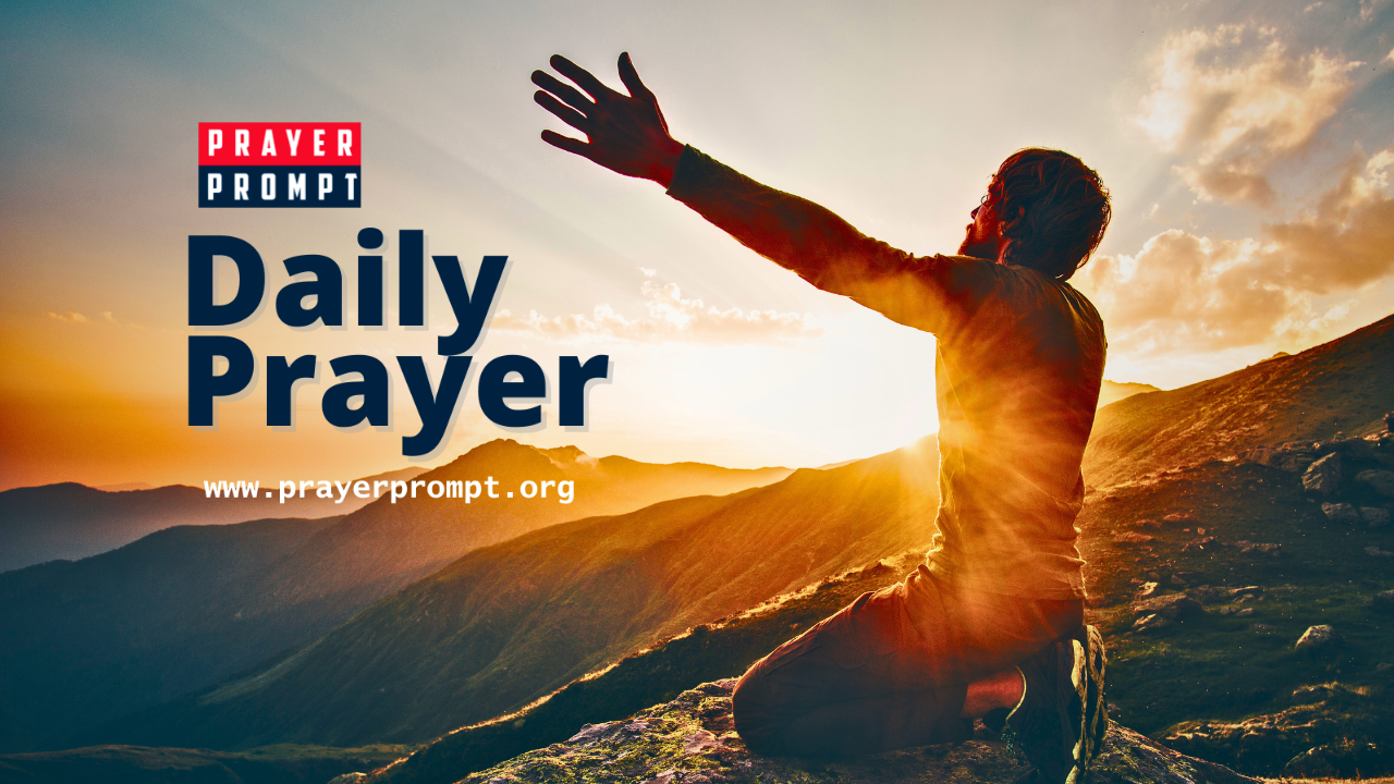 Daily Prayer for September 6, 2024 - Prayer Prompt