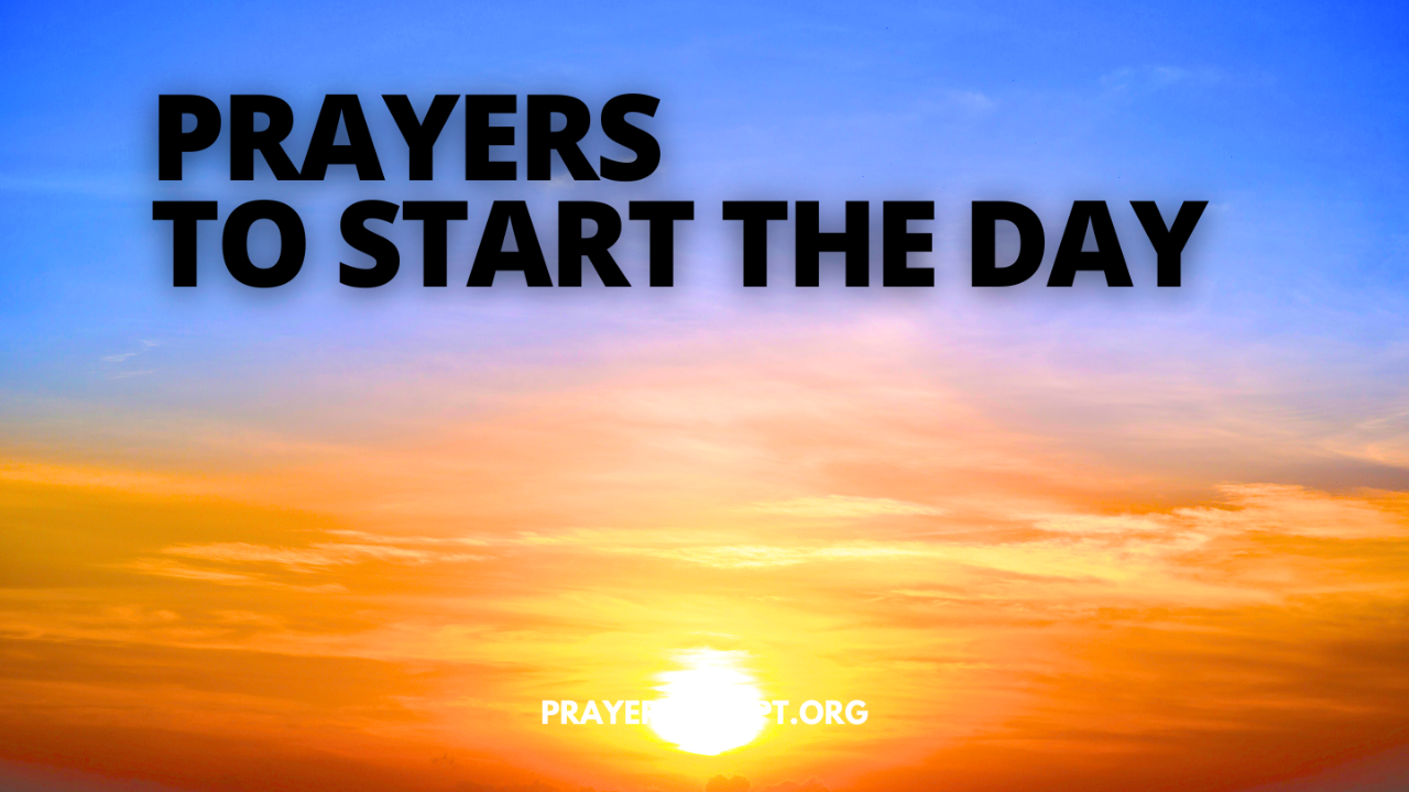 Prayers To Start The Day