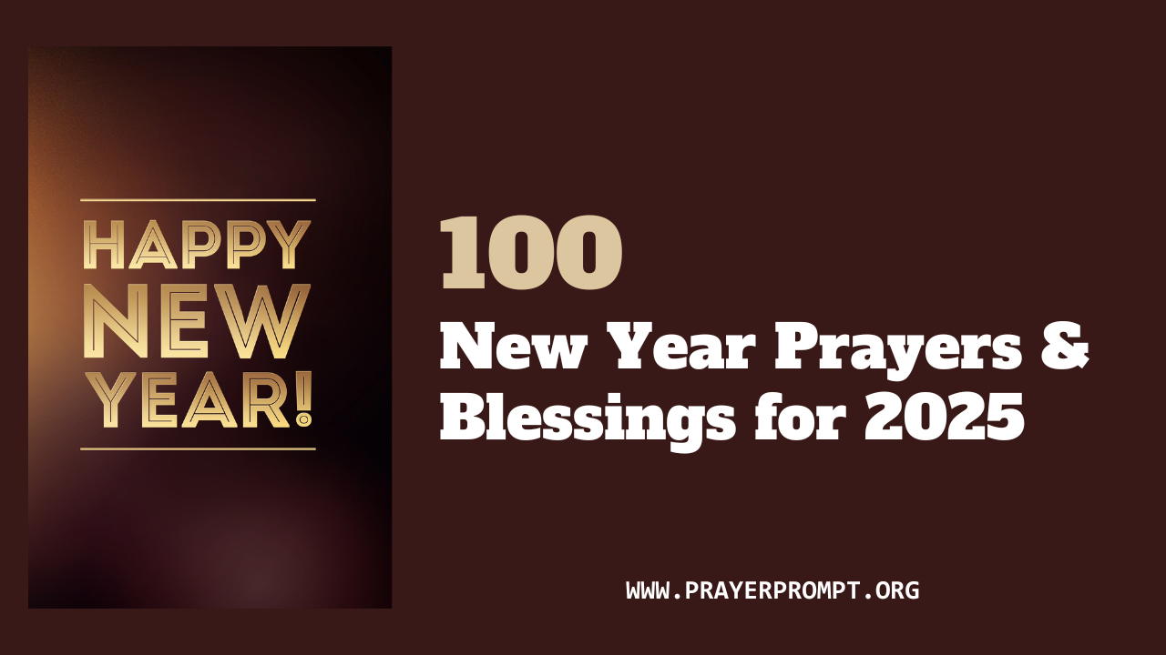 100 Powerful New Year Prayers and Blessings for 2025